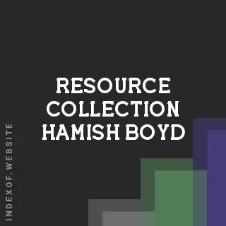 Resource Collection Hamish Boyd | Indexof