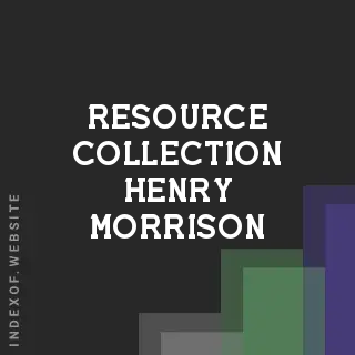 Resource Collection Henry Morrison | Indexof