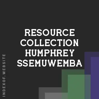 Resource Collection Humphrey Ssemuwemba | Indexof