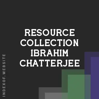Resource Collection Ibrahim Chatterjee | Indexof