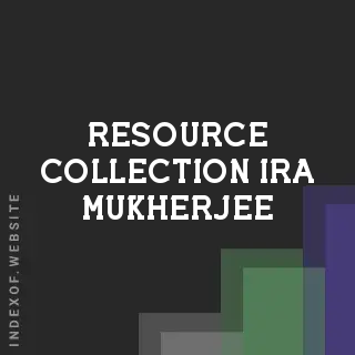 Resource Collection Ira Mukherjee | Indexof