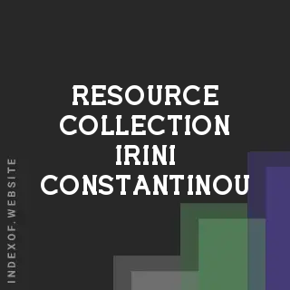 Resource Collection Irini Constantinou | Indexof