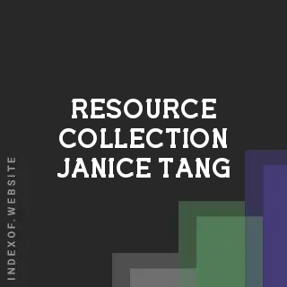 Resource Collection Janice Tang | Indexof