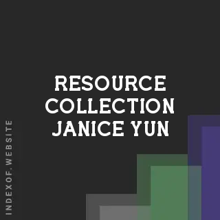 Resource Collection Janice Yun | Indexof