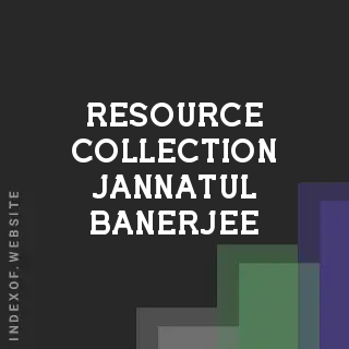 Resource Collection Jannatul Banerjee | Indexof