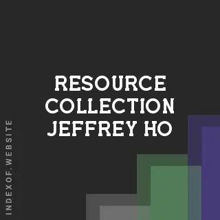 Resource Collection Jeffrey Ho | Indexof