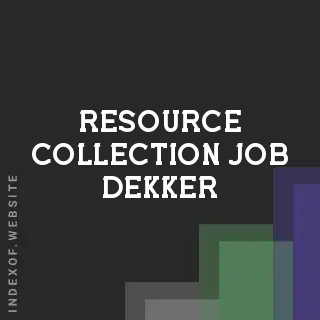 Resource Collection Job Dekker | Indexof