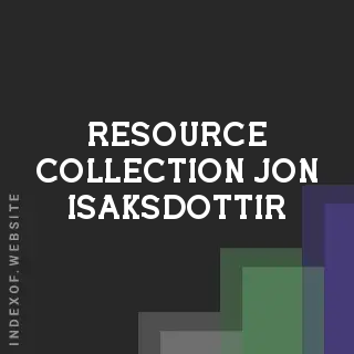 Resource Collection Jon Isaksdottir | Indexof