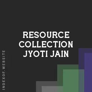 Resource Collection Jyoti Jain | Indexof