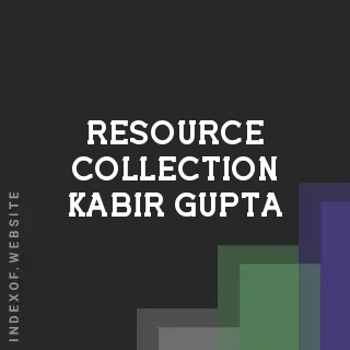 Resource Collection Kabir Gupta | Indexof