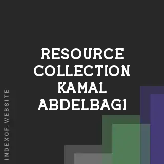 Resource Collection Kamal Abdelbagi | Indexof