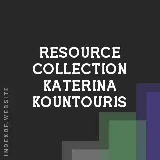 Resource Collection Katerina Kountouris | Indexof