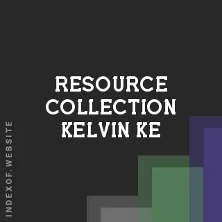 Resource Collection Kelvin Ke | Indexof