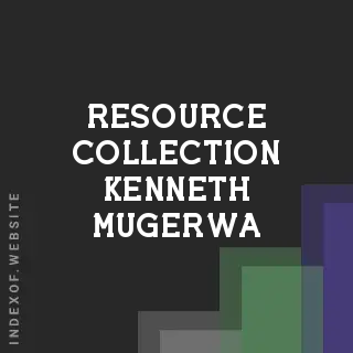 Resource Collection Kenneth Mugerwa | Indexof