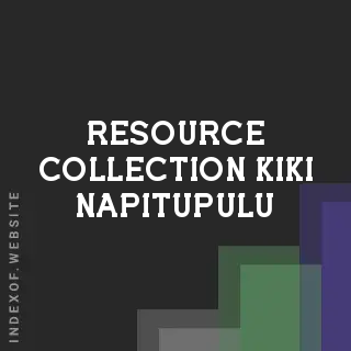Resource Collection Kiki Napitupulu | Indexof