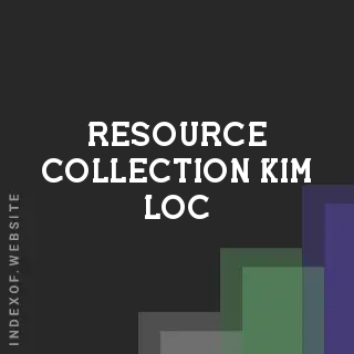 Resource Collection Kim Loc | Indexof