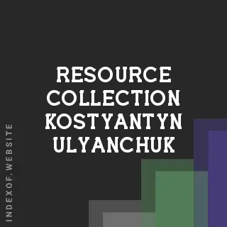 Resource Collection Kostyantyn Ulyanchuk | Indexof