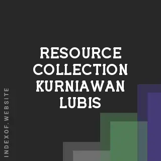 Resource Collection Kurniawan Lubis | Indexof