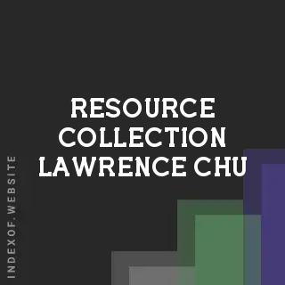 Resource Collection Lawrence Chu | Indexof