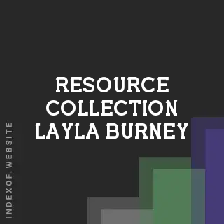 Resource Collection Layla Burney | Indexof