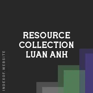 Resource Collection Luan Anh | Indexof