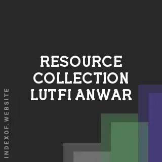 Resource Collection Lutfi Anwar | Indexof
