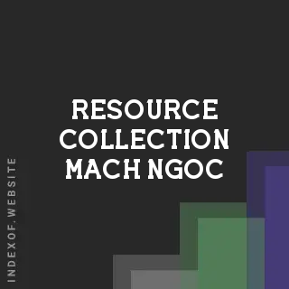 Resource Collection Mach Ngoc | Indexof