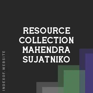 Resource Collection Mahendra Sujatniko | Indexof