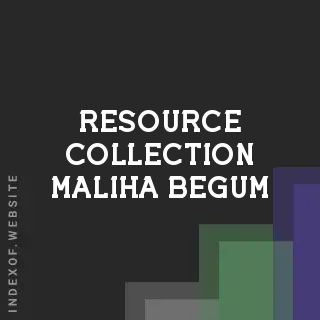 Resource Collection Maliha Begum | Indexof