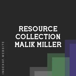 Resource Collection Malik Miller | Indexof