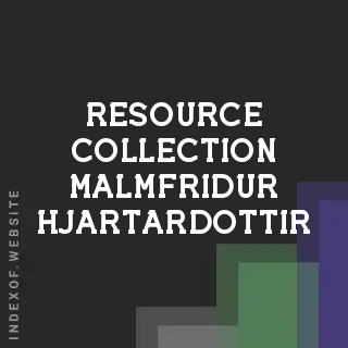 Resource Collection Malmfridur Hjartardottir | Indexof