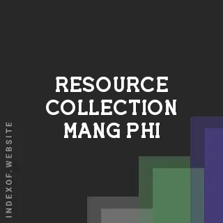 Resource Collection Mang Phi | Indexof