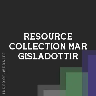 Resource Collection Mar Gisladottir | Indexof