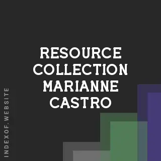 Resource Collection Marianne Castro | Indexof