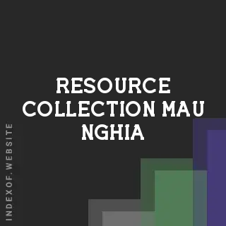 Resource Collection Mau Nghia | Indexof