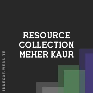 Resource Collection Meher Kaur | Indexof