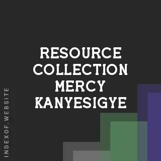 Resource Collection Mercy Kanyesigye | Indexof
