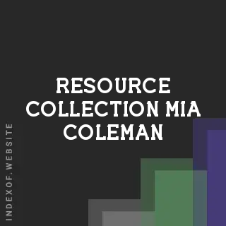 Resource Collection Mia Coleman | Indexof