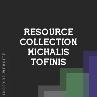 Resource Collection Michalis Tofinis | Indexof