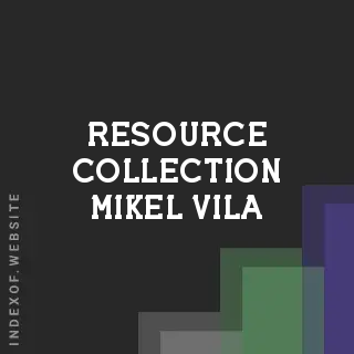 Resource Collection Mikel Vila | Indexof