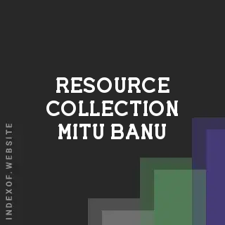 Resource Collection Mitu Banu | Indexof