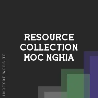 Resource Collection Moc Nghia | Indexof