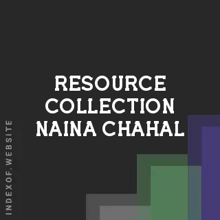 Resource Collection Naina Chahal | Indexof