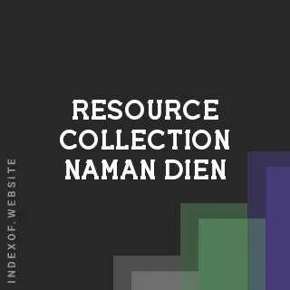 Resource Collection Naman Dien | Indexof