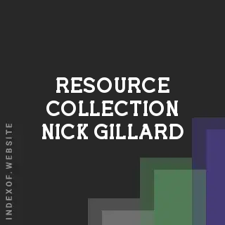 Resource Collection Nick Gillard | Indexof