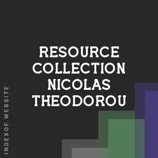 Resource Collection Nicolas Theodorou | Indexof