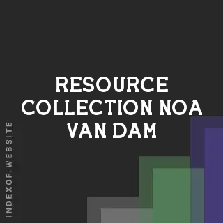 Resource Collection Noa van Dam | Indexof