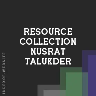 Resource Collection Nusrat Talukder | Indexof