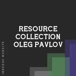 Resource Collection Oleg Pavlov | Indexof