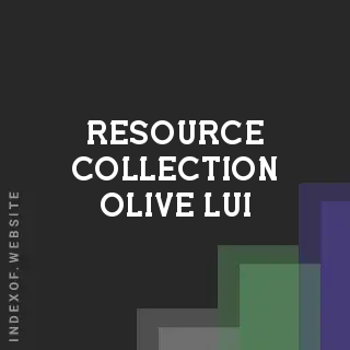 Resource Collection Olive Lui | Indexof